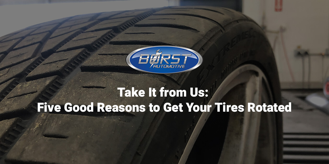 Take It from Us: Five Good Reasons to Get Your Tires Rotated