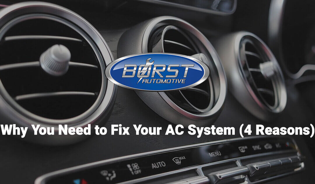 Why You Need to Fix Your AC System (4 Reasons)