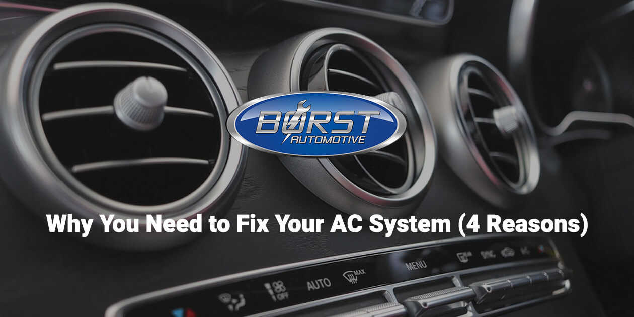 Why You Need to Fix Your AC System (4 Reasons)