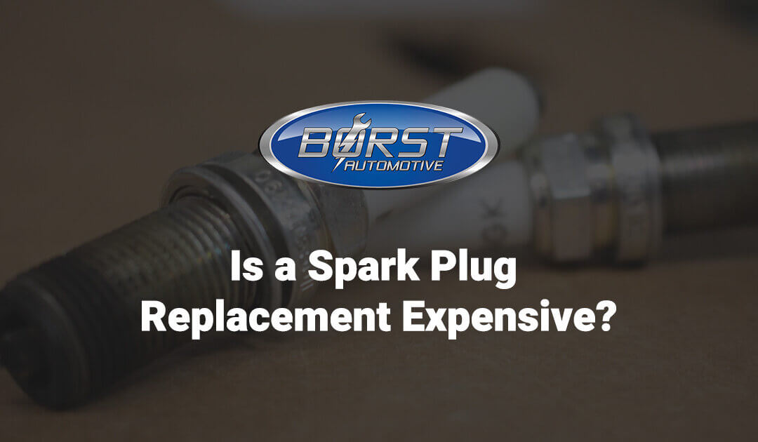 Is a Spark Plug Replacement Expensive?
