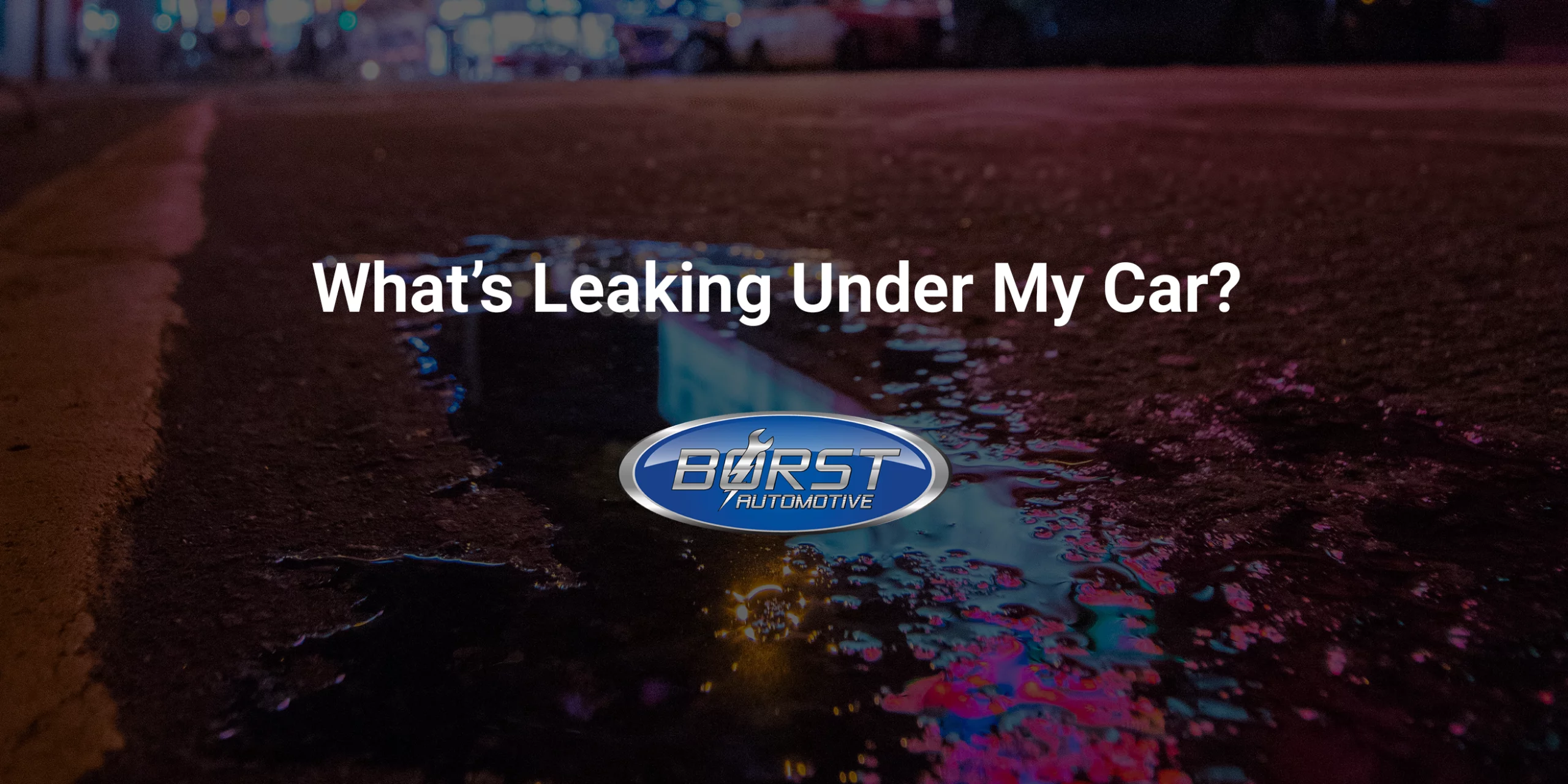 What’s Leaking Under My Car?